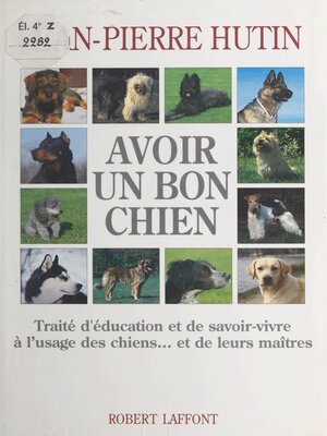 cover image of Avoir un bon chien